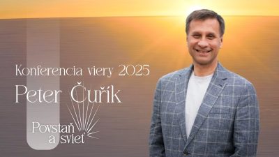Slovo života Bratislava / Konferencia viery 2025 - Peter Čuřík - Kristus v nás je nádejou slávy pre tento svet! - 15.11.2025