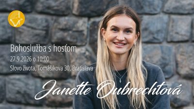 Bohoslužba - hosť: Janette Oubrechtová - Svätá a normálna - 27.9.2026