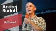Slovo života Bratislava / Andrej Rudolf - Boží oheň (03.09.2023)
