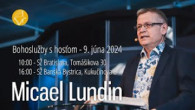 Slovo života Bratislava / Bohoslužba - hosť: Micael Lundin - Sme povolaní slúžiť! - 9.6.2024