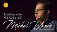 Slovo života Bratislava / Bohoslužba - hosť: MIchal Vaněk - Řeky živé vody - 28.4.2024