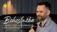 Slovo života Bratislava / Bohoslužba - Postav ten kúsok, ktorý máš pod oknom - Martin Barus 2.8.2026