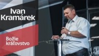 Slovo života Bratislava / Ivan Kramárek - Božie kráľovstvo (28.7.2019)