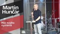 Slovo života Bratislava / Martin Hunčár - Moc tvojho vyznania (2.7.2023)