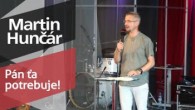 Slovo života Bratislava / Martin Hunčár - Pán ťa potrebuje! (4.7.2021)
