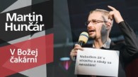 Slovo života Bratislava / Martin Hunčár - V Božej čakárni (11.10.2020)