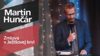 Slovo života Bratislava / Martin Hunčár - Zmluva v Ježišovej krvi (5.12.2021)