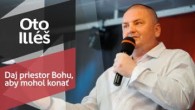 Slovo života Bratislava / Oto Ileš - Daj priestor Bohu, aby mohol konať (23.4.2023)