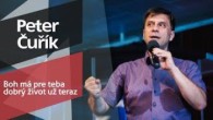 Slovo života Bratislava / Peter Čuřík - Boh má pre teba dobrý život už teraz (14.7.2019)