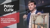 Slovo života Bratislava / Peter Čuřík - Kým je pre teba Kristus rozhoduje o všetkom! (15.12.2019)