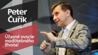 Slovo života Bratislava / Peter Čuřík - Úžasné ovocie modlitebného života! (13.11.2022)