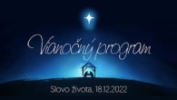 Slovo života Bratislava / Vianočný program (18.12.2022)