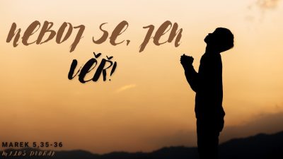 Sbor Bratrské jednoty baptistů v Aši / Neboj se, jen věř! - Ne 30.03.2025