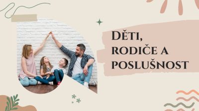 Sbor Bratrské jednoty baptistů v Aši / Děti, rodiče a poslušnost - Ne 01.06.2025