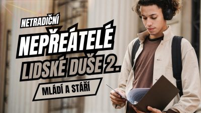 Sbor Bratrské jednoty baptistů v Aši / Netradiční nepřátelé lidské duše 2 - Ne 13.07.2025