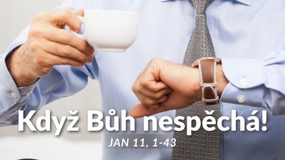 Sbor Bratrské jednoty baptistů v Aši / Když Bůh nespěchá - Ne 26.10.2025