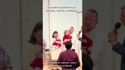 Sbor Bratrské jednoty baptistů v Aši / Vyprošení požehnání pro Ninušku, Dorinku a Miloška