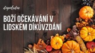 Sbor Bratrské jednoty baptistů v Aši / Boží očekávání v lidském díkůvzdání - Ne 17.09.2023