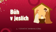 Sbor Bratrské jednoty baptistů v Aši / Bůh v jeslích - Pá 26.12.2025