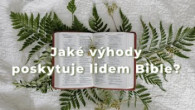 Sbor Bratrské jednoty baptistů v Aši / Jaké výhody poskytuje lidem Bible? - Ne 23.02.2025