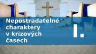 Sbor Bratrské jednoty baptistů v Aši / Nepostradatelné charaktery v krizových časech I.  - Po. 27.04.2020