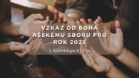 Sbor Bratrské jednoty baptistů v Aši / Vzkaz od Boha ašskému sboru pro rok 2023 - Ne 08.01.2023
