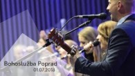 KS Milosť Poprad / Bohoslužba Poprad 1.7.2018