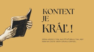 Apoštolská cirkev Bratislava / Kontext je kráľ!