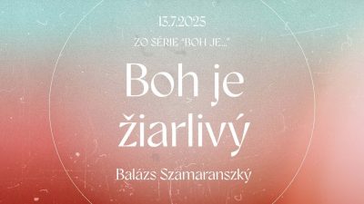 Apoštolská cirkev Bratislava / Boh je žiarlivý / Balázs Szamaranszký