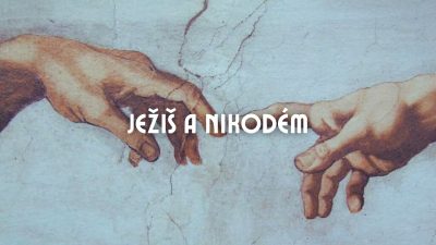 Apoštolská cirkev Bratislava / Ježiš a Nikodém