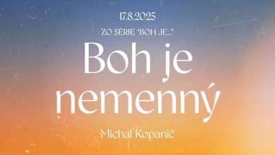 Apoštolská cirkev Bratislava / Boh je nemenný / Michal Kopanič
