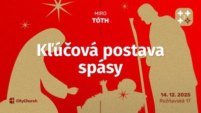 Apoštolská cirkev Bratislava / Kľúčová postava spásy / Miroslav Tóth