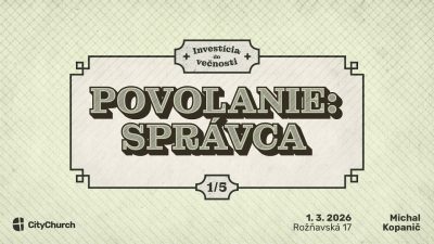 Apoštolská cirkev Bratislava / CityChurch ONLINE • 1.3. 2026