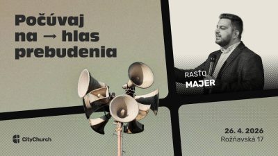 Apoštolská cirkev Bratislava / Počúvaj na hlas prebudenia / Rasťo Majer