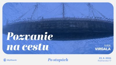 Apoštolská cirkev Bratislava / CityChurch ONLINE • 23.8. 2026