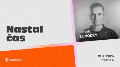 Nastal čas / Samuel Lehocký