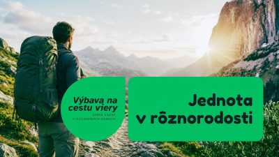 Výbava na cestu viery #4: Jednota v rôznorodosti / Tomáš Štrba