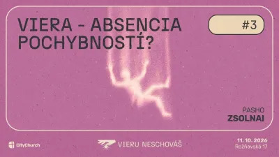 Viera – absencia pochybností // Pasho Zsolnai
