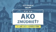 Apoštolská cirkev Bratislava / CityChurch Online • 17.1.2021