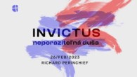 Apoštolská cirkev Bratislava / INVICTUS - neporaziteľná duša • 26.2.2023 • Richard Perinchief
