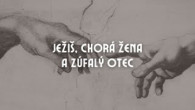 Apoštolská cirkev Bratislava / Ježiš, chorá žena a zúfalý otec / Juraj Kohút
