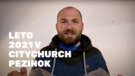 Apoštolská cirkev Bratislava / Leto 2021 v CityChurch Pezinok