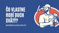 Apoštolská cirkev Bratislava / Sprievodca na ceste viery #3 - Čo vlastne robí Duch Svätý? / Robči Wendl
