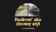Apoštolská cirkev Bratislava / Štedrosť ako životný štýl / Miro Čorba