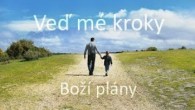 Oaza Tv - Praha / Veď mé kroky - Boží plány / Order my steps - God's plans