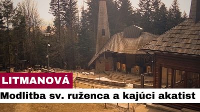 Gréckokatolícky magazín / 🎥 Sledujte naživo: Modlitba sv. ruženca a kajúci akatist na Hore Zvir - Litmanová