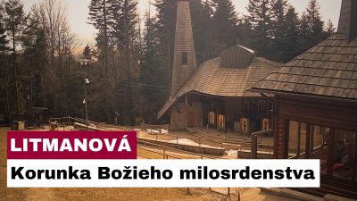 NAŽIVO: Korunka Božieho milosrdenstva z pútnického miesta na Hore Zvir Litmanová