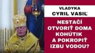 Gréckokatolícky magazín / Aký je dôvod Bohozjavenia? - VLADYKA CYRIL VASIĽ - HOMÍLIA / KÁZEŇ