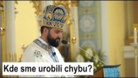 Gréckokatolícky magazín / ARCHIMANDRITA JAROSLAV LAJČIAK: Mladých sme nenaučili mať osobný vzťah s Bohom – HOMÍLIA / KÁZEŇ