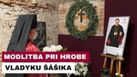 Gréckokatolícky magazín / ❤? ARCIBISKUP CYRIL VASIĽ SJ SA MODLIL PRI HROBE VLADYKU MILANA ŠÁŠIKA
